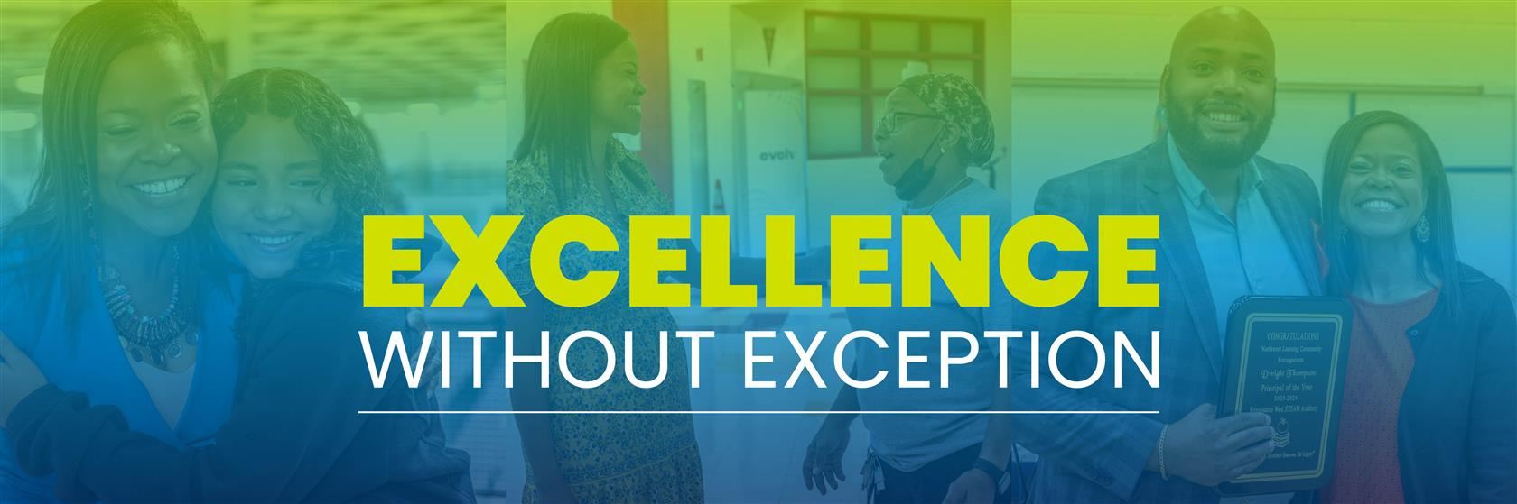 Excellence without Exception